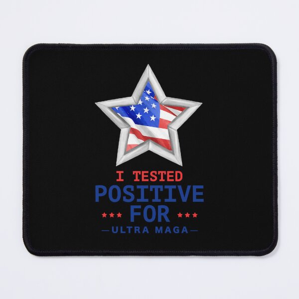 Item preview, I Tested Positive For Ultra Maga designed and sold by damithez.