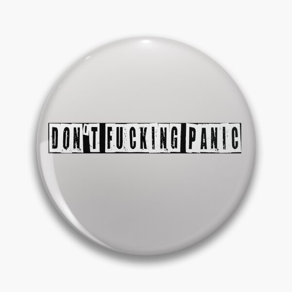 Item preview, Don't Fucking Panic  designed and sold by HiddenStar02.