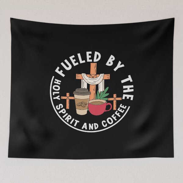 Item preview, Fueled By The Holy Spirit And Coffee designed and sold by Shirtflyer.