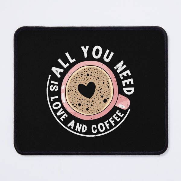 Item preview, All You Need Is Love And Coffee designed and sold by Shirtflyer.