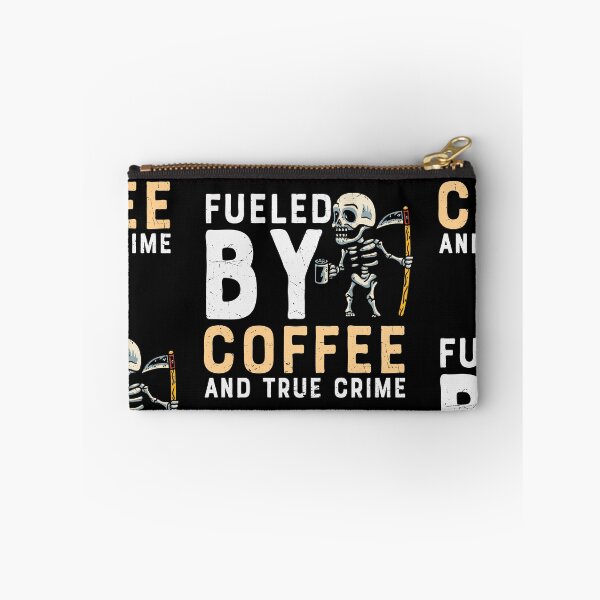 Item preview, Fueled By Coffee And True Crime designed and sold by Shirtflyer.