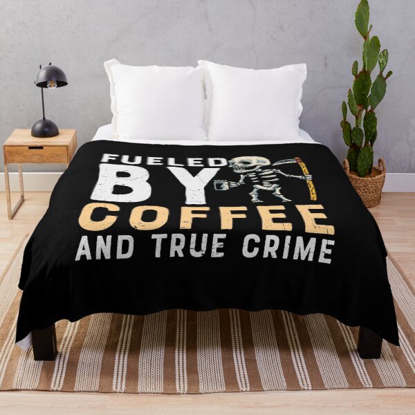 Item preview, Fueled By Coffee And True Crime designed and sold by Shirtflyer.