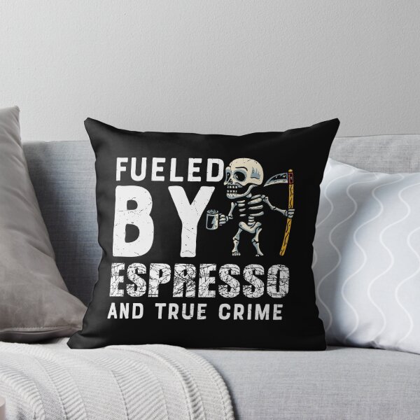 Item preview, Fueled By Espresso And True Crime designed and sold by Shirtflyer.