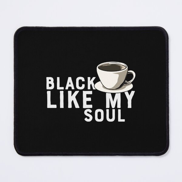 Item preview, Black Coffee Like My Soul designed and sold by Shirtflyer.