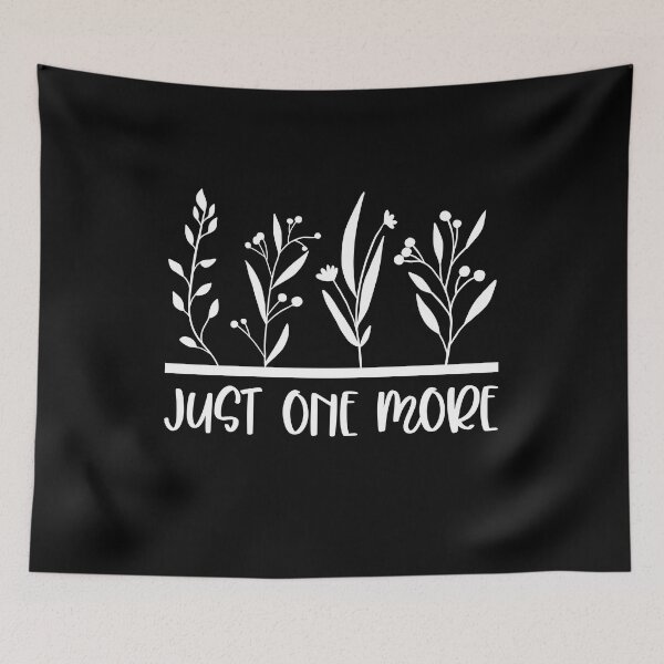 Item preview, Just one more plant. designed and sold by FallInLoveCo.