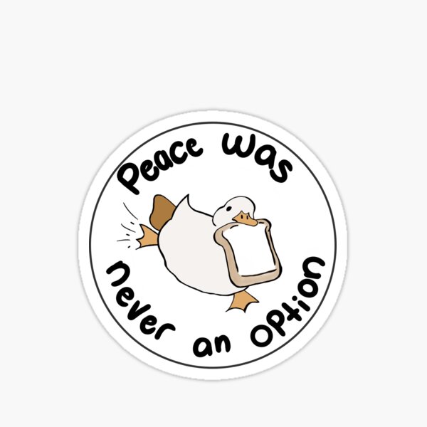peace was never an option Sticker