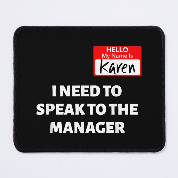 Item preview, Hello My Name Is Karen I Need To Speak To The Manager designed and sold by Mellershop.