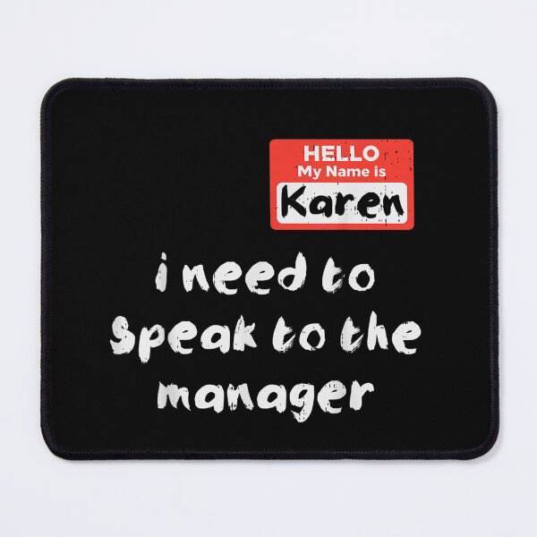 Item preview, Hello My Name Is Karen I Need To Speak To The Manager designed and sold by Mellershop.