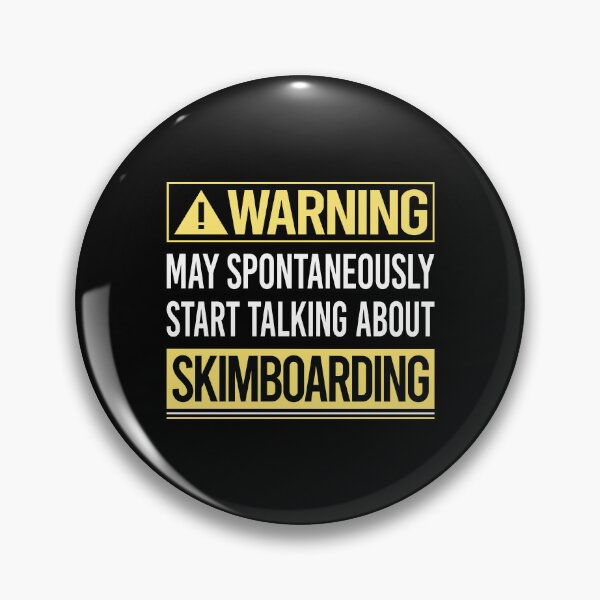 Item preview, Warning About Skimboarding Skimboard Skimboarder Skimming designed and sold by WrightTrouble.