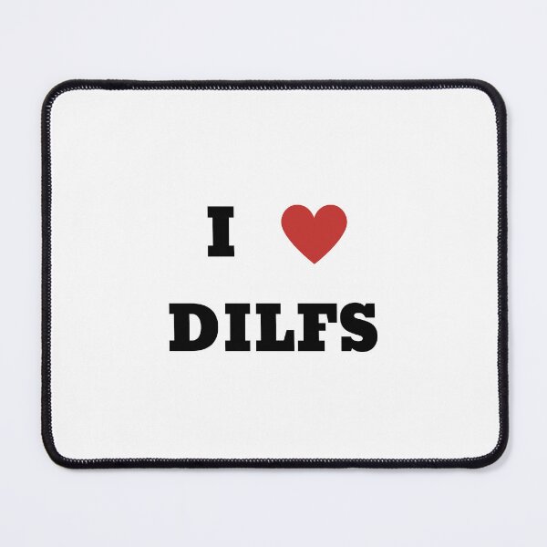 Item preview, I LOVE DILFS print designed and sold by idkbrb.