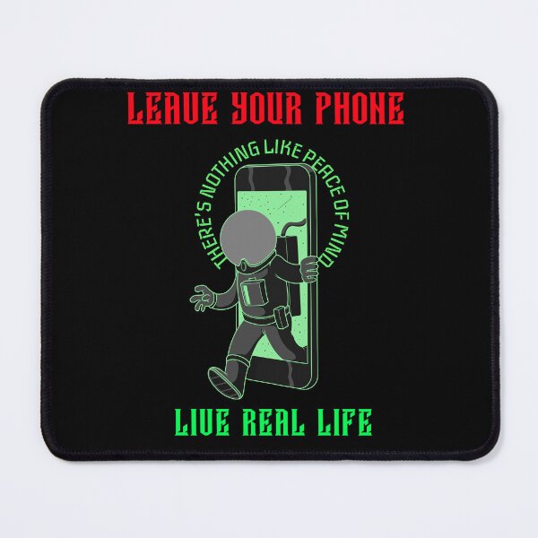 Item preview, LEAVE YOUR PHONE - LIVE REAL LIFE designed and sold by MJ96-PRO.