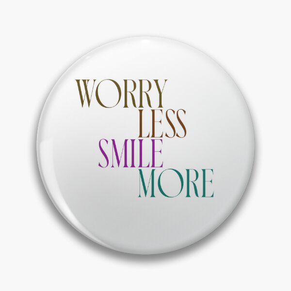 Item preview, Worry less smile more designed and sold by Mungooss.