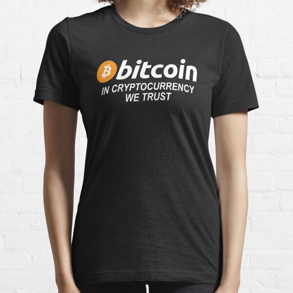 Bitcoin - En Crypto-monnaie nous avons confiance T-shirt essentiel