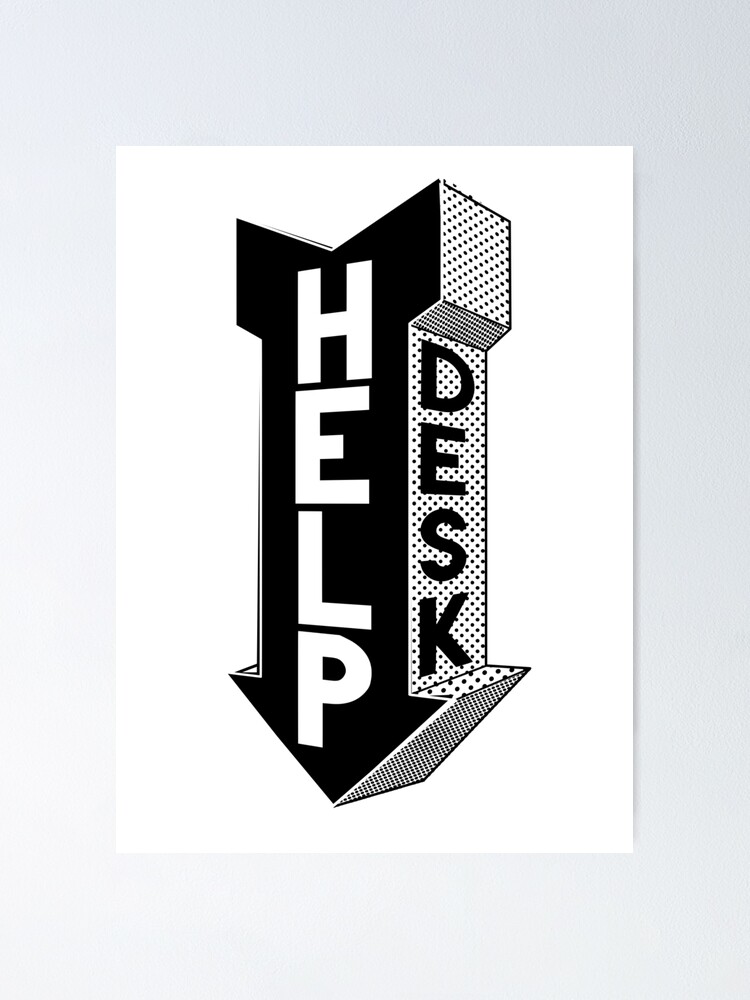 Help Desk Arrow Sign Poster By Jmkeuning Redbubble