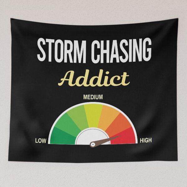 Item preview, Addict Storm Chasing Chaser Stormchasing Stormchaser designed and sold by PriscillaHerna.