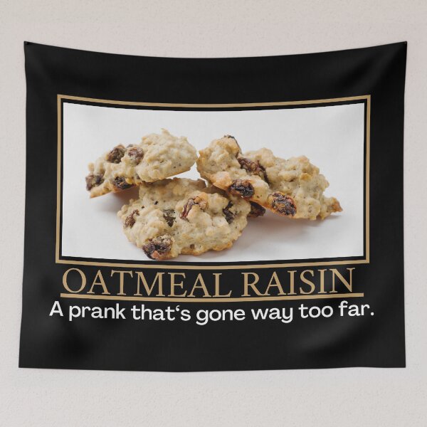 Item preview, Oatmeal Raisin- Demotivational Poster designed and sold by DesignsByDaddy.