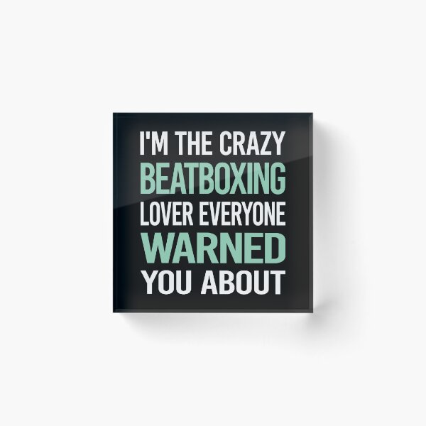 Item preview, Crazy Lover Beat Box Beatboxing Beatbox designed and sold by BimBamFrank.