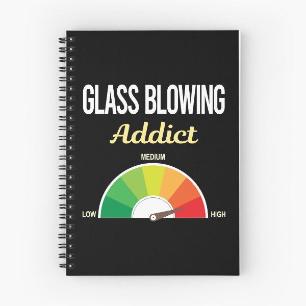 Item preview, Addict Glass Blowing Blower Glassblowing Glassblower Glassmith Gaffer designed and sold by PriscillaHerna.