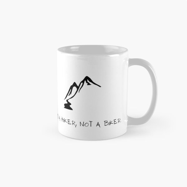 Item preview, I'm a hiker, not a biker. designed and sold by Melanie Stevens.