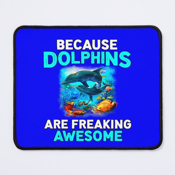 Item preview, Dolphin Design Because Dolphins Are Freaking Awesome designed and sold by fantasticdesign.