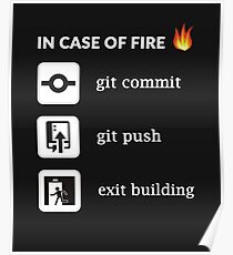In case of fire git commit git push - Funny Programming Poster
