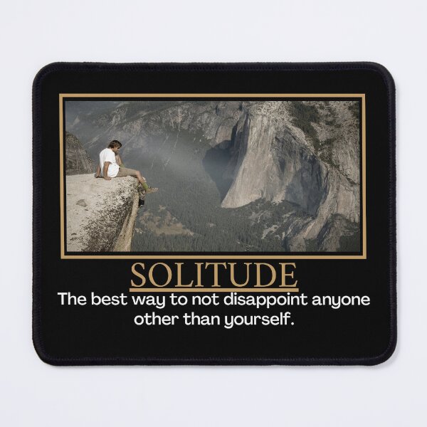 Item preview, Solitude- Demotivational Poster designed and sold by DesignsByDaddy.