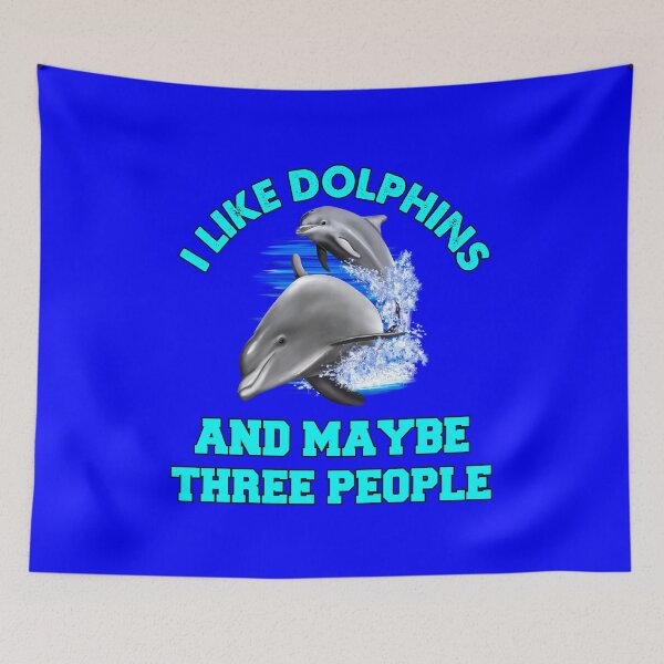 Item preview, Dolphin Design I Like Dolphins And Maybe Three People designed and sold by fantasticdesign.
