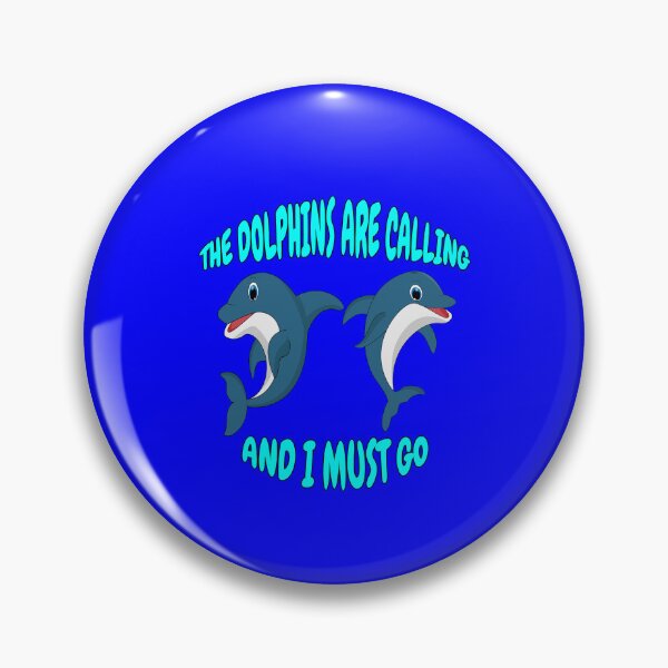 Item preview, Dolphin Design The Dolphins Are Calling And I Must Go designed and sold by fantasticdesign.