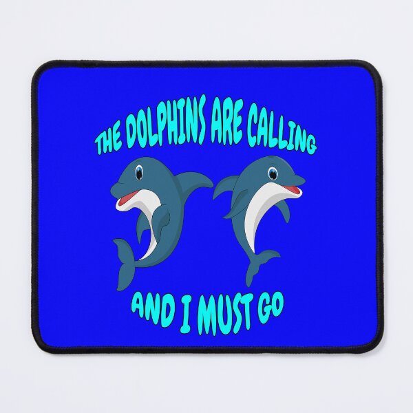 Item preview, Dolphin Design The Dolphins Are Calling And I Must Go designed and sold by fantasticdesign.