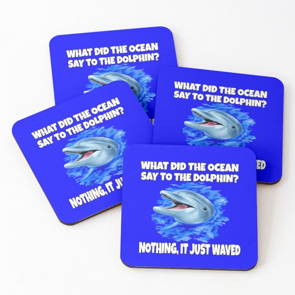 Item preview, Dolphin Design What Did The Ocean Say To The Dolphin? Nothing, It Just Waved designed and sold by fantasticdesign.
