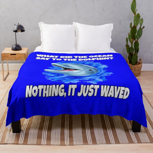 Item preview, Dolphin Design What Did The Ocean Say To The Dolphin? Nothing, It Just Waved designed and sold by fantasticdesign.