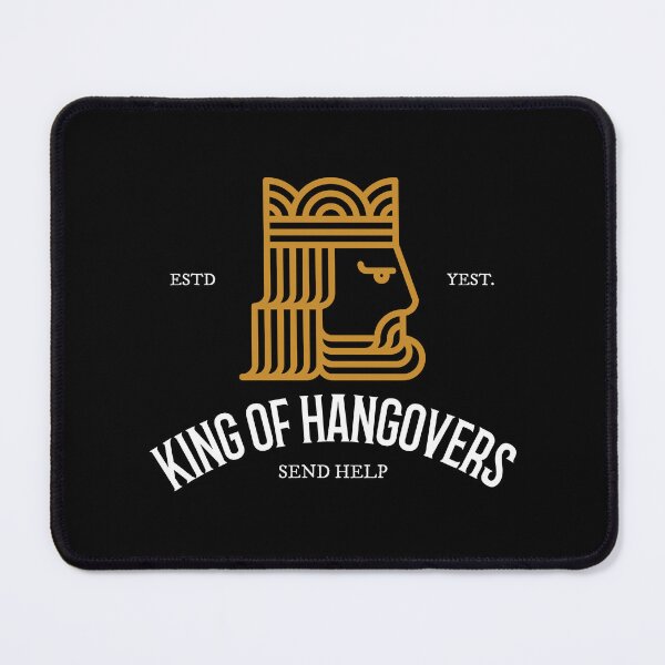Item preview, King of Hangovers designed and sold by justaimhigher.