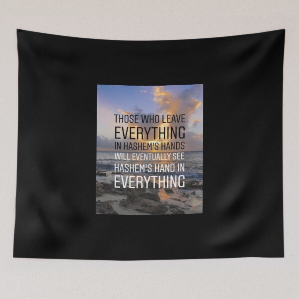 Item preview, Those who leave everything in Hashem's hands will eventually see hashem's hand in everything designed and sold by Stories To Inspire - Motivational Jewish Quotes.