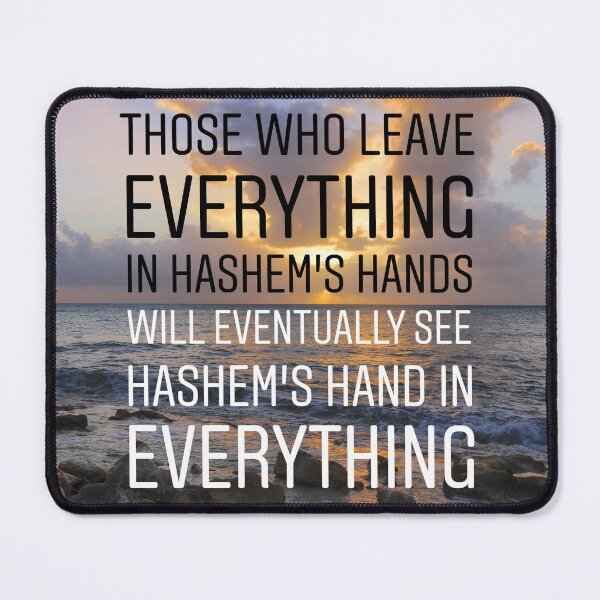 Item preview, Those who leave everything in Hashem's hands will eventually see hashem's hand in everything designed and sold by Stories To Inspire - Motivational Jewish Quotes.