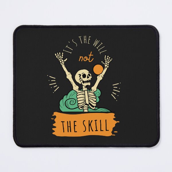 Item preview, It's the will not the skill - an inspirational quote featuring halloween designed and sold by Best-Designers.