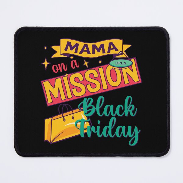 Item preview, Mama On a Mission Black Friday - Shopping Mom designed and sold by DebbisPalette.
