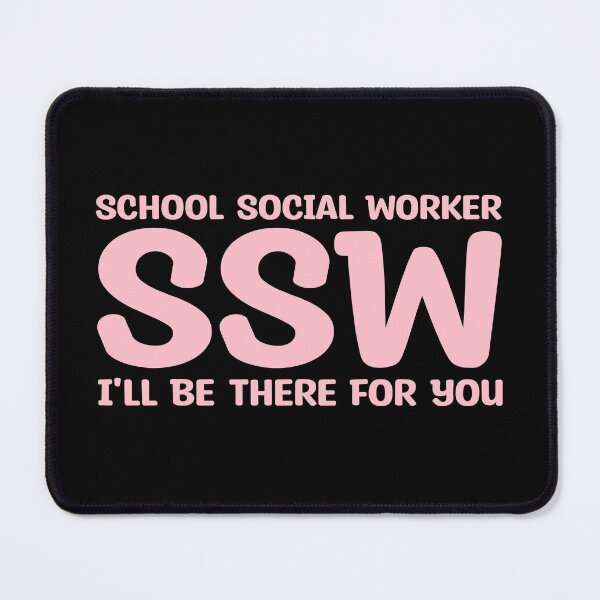 Item preview, I'll Be There For You Back to School Social Worker Pink designed and sold by YoungESC.
