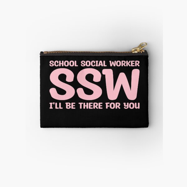 Item preview, I'll Be There For You Back to School Social Worker Pink designed and sold by YoungESC.