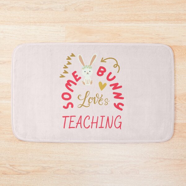 Item preview, SOME BUNNY LOVES TEACHING designed and sold by Glitches 16.