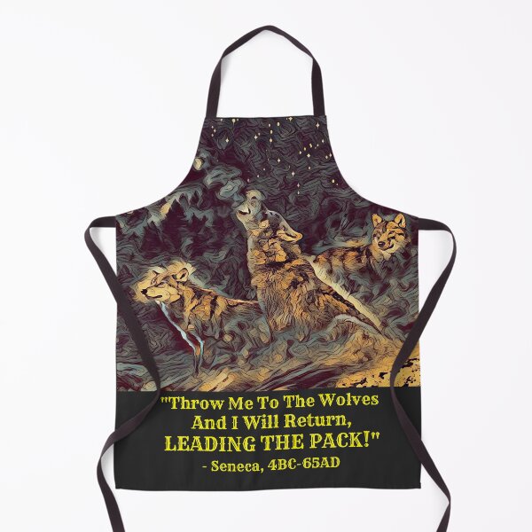 Item preview, Throw Me To The Wolves And I Will Return Leading The Pack designed and sold by McThingummy.