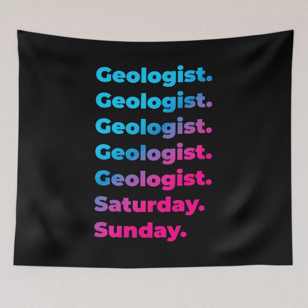 Item preview, Geologist. Saturday. Sunday. designed and sold by SVPOD.