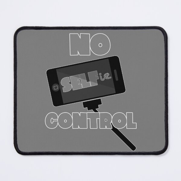 Item preview, No Selfie Control designed and sold by michaelde4e.