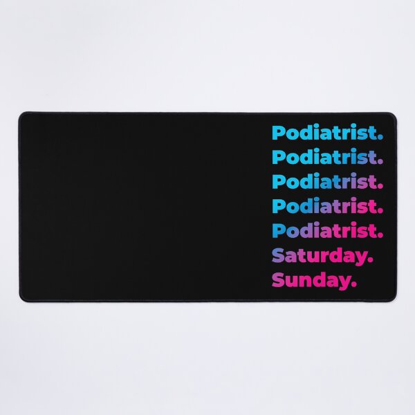 Item preview, Podiatrist. Saturday. Sunday. designed and sold by SVPOD.