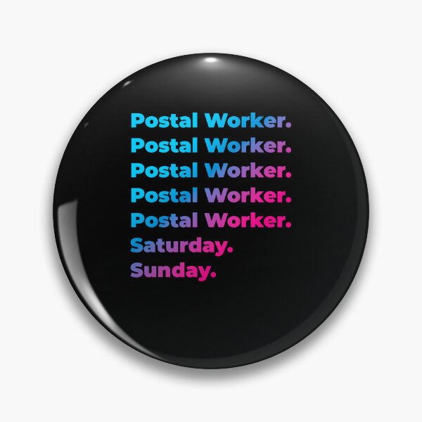 Item preview, Postal Worker. Saturday. Sunday. designed and sold by SVPOD.