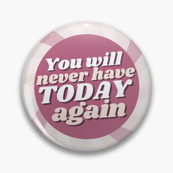 Item preview, You will never have TODAY again! designed and sold by bloomplanners.