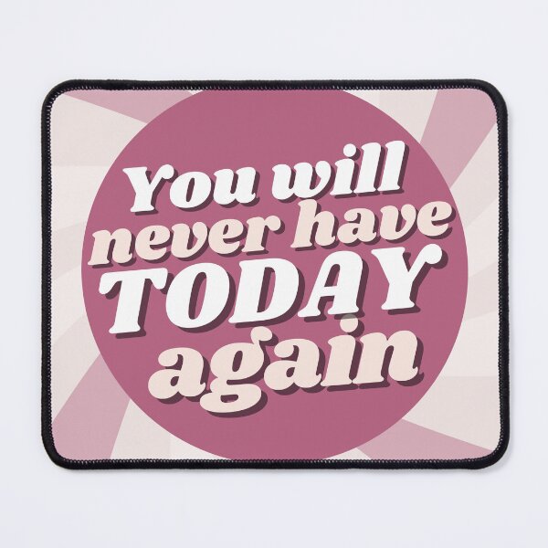 Item preview, You will never have TODAY again! designed and sold by bloomplanners.