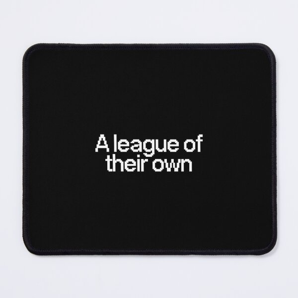 Item preview, A League Of Their Own Quotes designed and sold by dsxclothing.