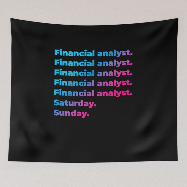 Item preview, Financial analyst. Saturday. Sunday. designed and sold by SVPOD.