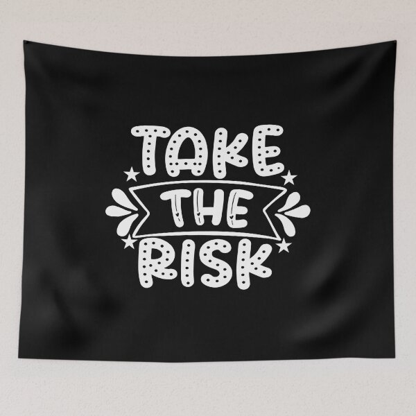 Item preview, Take The Risk designed and sold by AdventArt.