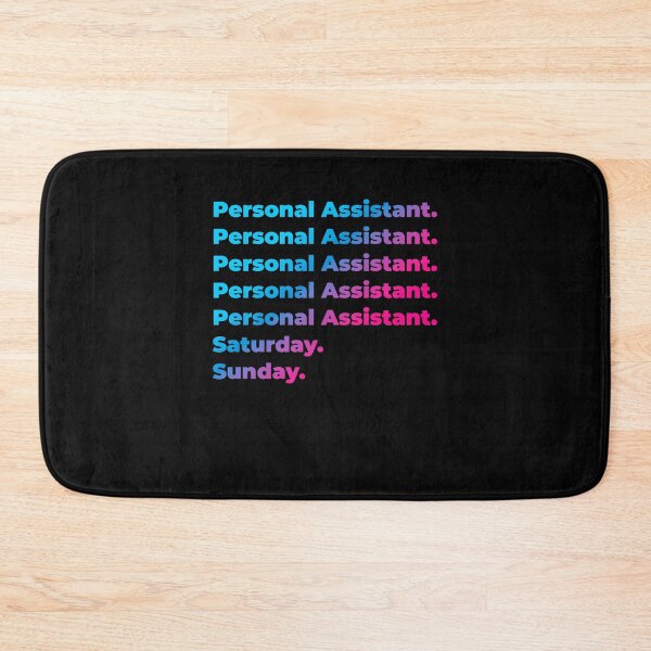 Item preview, Personal Assistant. Saturday. Sunday. designed and sold by SVPOD.